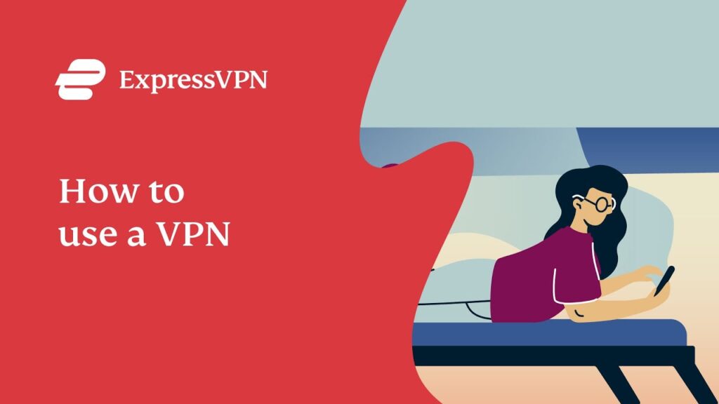 ExpressVPN - When should I use a VPN? Pros and Cons